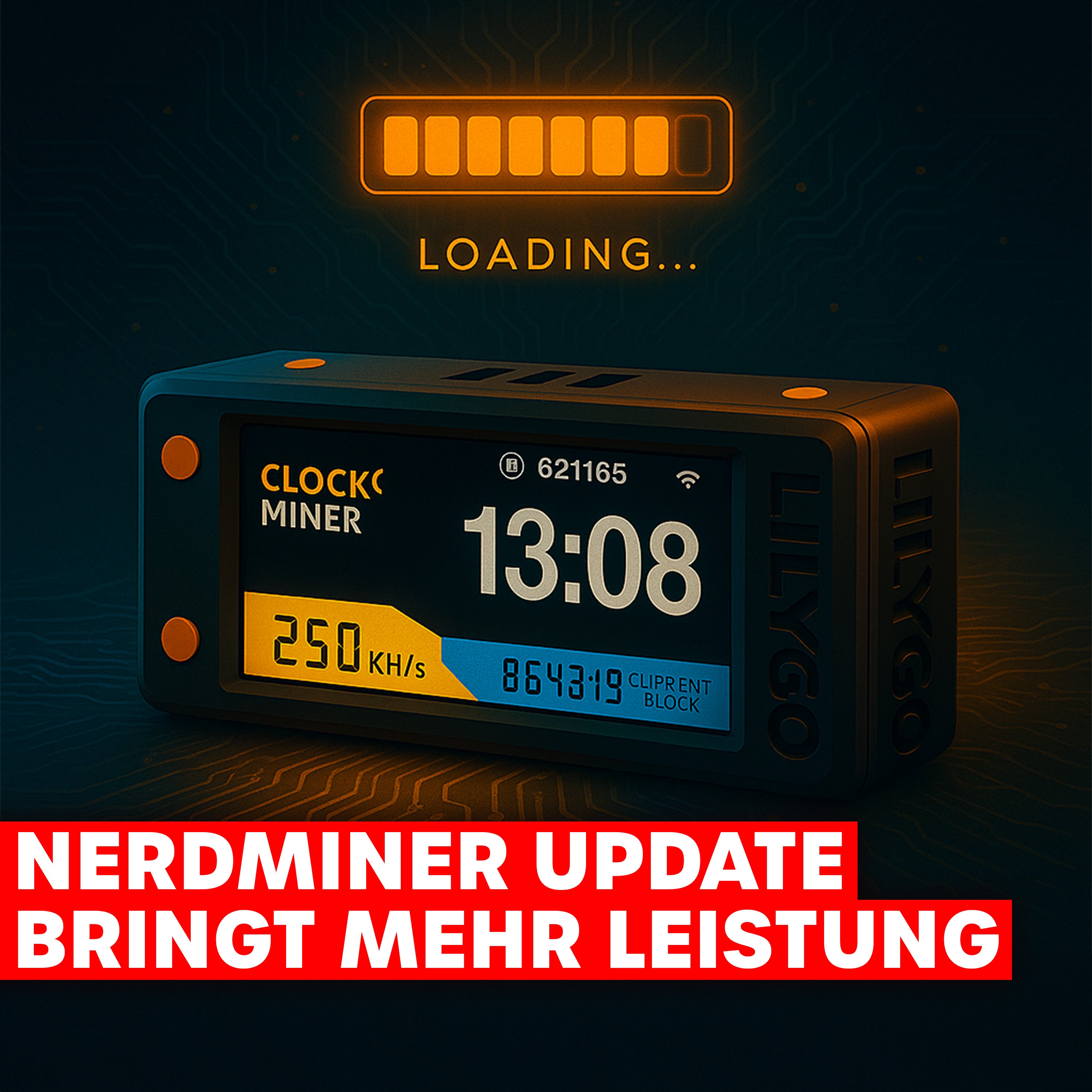 Digitales Nerdminer-Update-Bild: Gerät zeigt 250 KH/s auf dem Display, darüber leuchtender Ladebalken, unten Schriftzug ‚Nerdminer Update bringt mehr Leistung‘.